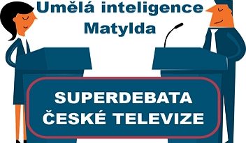 Superdebata ČT - Umělá inteligence Matylda