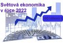 Světová ekonomika v roce 2022 - nárůst